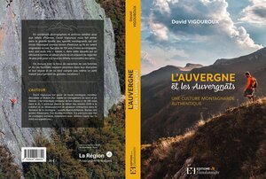 Un livre sur l'histoire de l'alpinisme, ski  et escalade auvergnate